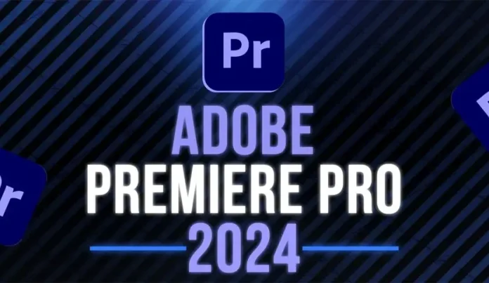 Adobe Premiere Pro 2024 (v24.6.1.002) Pre-Activated - FileCP